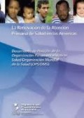 LA RENOVACIÓN DE LA ATENCIÓN PRIMARIA DE SALUD EN LAS AMERICAS